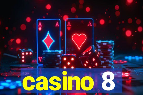 casino 8